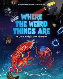 Where the Weird Things Are