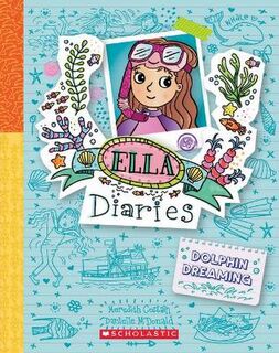 Ella Diaries #24: Dolphin Dreaming