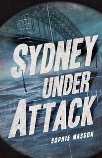 Australia's Second World War #03: Sydney Under Attack