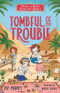 Christie and Agatha's Detective Agency #03: Tombful of Trouble