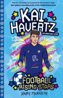 Football Rising Stars #: Football Rising Stars: Kai Havertz