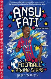 Football Rising Stars #: Football Rising Stars: Ansu Fati
