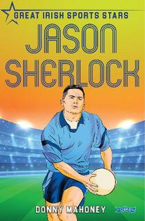 Great Irish Sports Stars #: Jason Sherlock