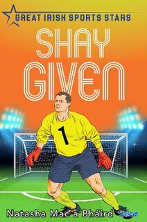 Great Irish Sports Stars #: Shay Given