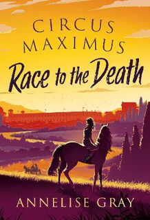 Circus Maximus #01: Race to the Death