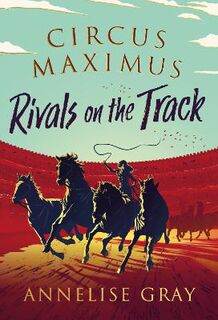 Circus Maximus #02: Rivals on the Track