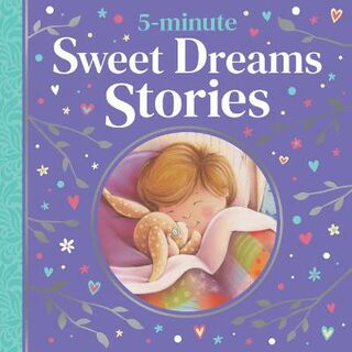 5-minute Tales Treasury #: 5-minute Sweet Dreams Stories