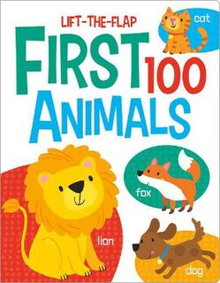 First 100 Lift-the-Flaps: First 100 Animals (Lift-the-Flap)