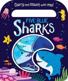 Count and Carry Board Books: Five Blue Sharks