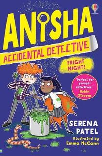 Anisha the Accidental Detective #06: Anisha, Accidental Detective: Fright Night