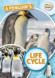 BookLife Freedom Readers #: A Penguin's Life Cycle