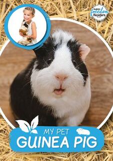 BookLife Freedom Readers #: My Pet Guinea Pig