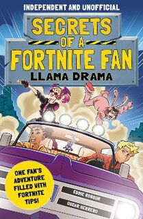 Secrets of a Fortnite Fan 3: Llama Drama