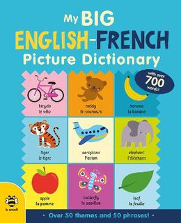 Big Picture Dictionaries #: My Big English-French Picture Dictionary