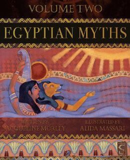 Myths: Egyptian Myths: Volume Two  (Illustrated Edition)