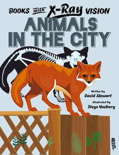 Books With X-Ray Vision #: Books with X-Ray Vision: Animals in the City  (Illustrated Edition)