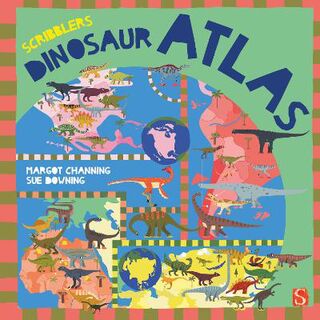 Scribblers Atlas #: Scribblers' Dinosaur Atlas  (Illustrated Edition)