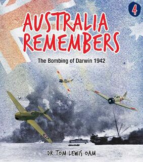 Australia Remembers: The Bombing of Darwin