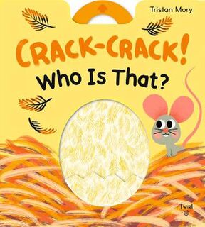 Crack-Crack! Who's That? (Push, Pull, Slide)