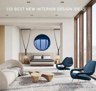 150 Best New Interior Design Ideas