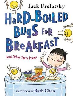 Hard-Boiled Bugs for Breakfast
