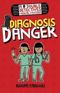A Double Detectives Medical Mystery: Diagnosis Danger