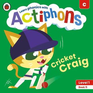 Actiphons Level 1 Book 11: Cricket Craig