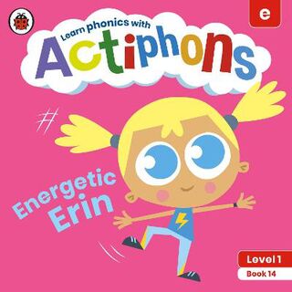 Actiphons Level 1 Book 14: Energetic Erin