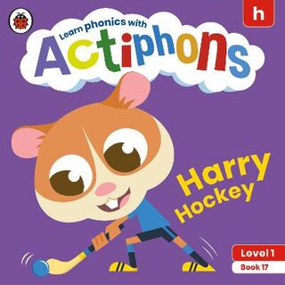 Actiphons Level 1 Book 17: Harry Hockey