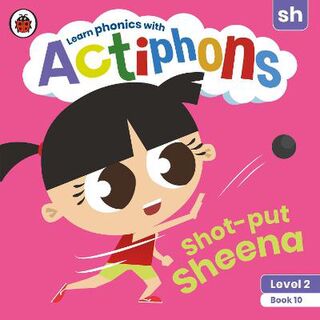Actiphons Level 2 Book 10: Shot-put Sheena