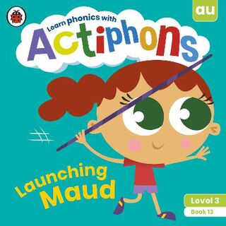 Actiphons Level 3 Book 13: Launching Maud