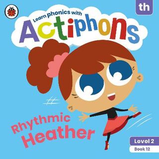 Actiphons Level 2 Book 12: Rhythmic Heather