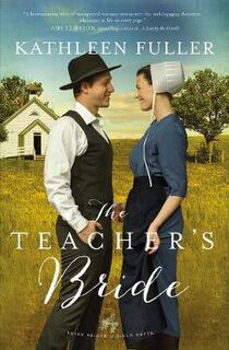 Amish Brides of Birch Creek #01: Teacher's Bride, The