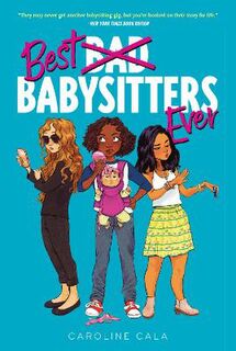 Best Babysitters Ever #01: Best Babysitters Ever