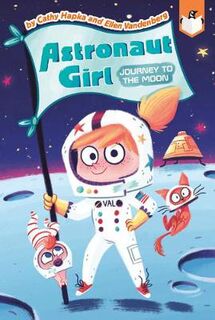 Astronaut Girl #01: Journey to the Moon