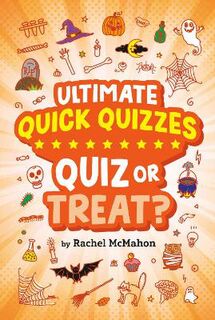 Ultimate Quick Quizzes: Quiz or Treat?