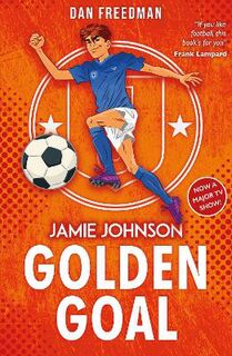 Jamie Johnson #03: Golden Goal