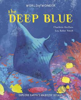World of Wonder: The Deep Blue