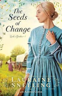 Leah's Garden #01: The Seeds of Change