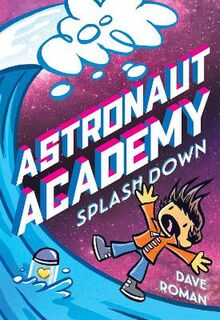 Astronaut Academy: Splashdown (Graphic Novel)