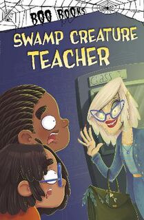 Boo Books #: Swamp Creature Teacher