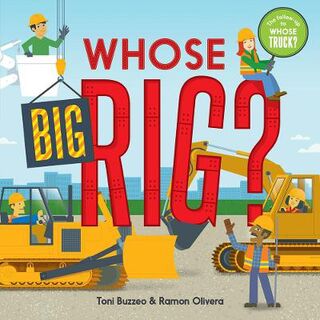A Guess-the-Job Book: Whose Big Rig?