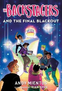Backstagers #03: Backstagers and the Final Blackout, The