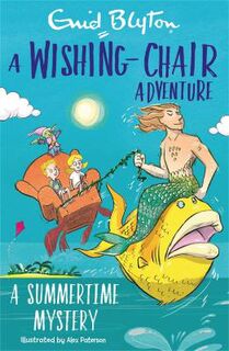 A Faraway Tree Adventure #: A Wishing-Chair Adventure: A Summertime Mystery
