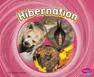Cycles of Nature: Hibernation