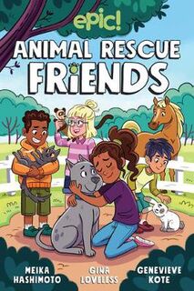 Animal Rescue Friends #01: Animal Rescue Friends (Graphic Novel)