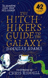 The Hitchhiker's Guide to the Galaxy (42nd Anniversary Edition)