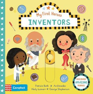 My First Heroes: Inventors (Slide-and-Move Board Book)