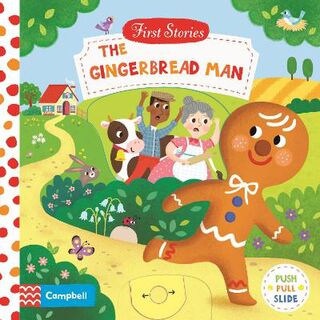 First Stories: The Gingerbread Man (Push, Pull, Slide Board Book)