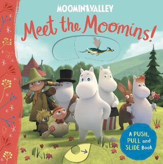 Meet the Moomins! (Push, Pull, Slide Board Book)